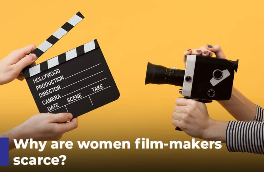 Why are women film-makers scarce?