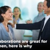 Collaborations are great for women, here is why