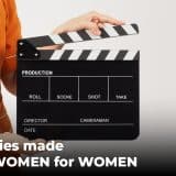 Movies made by WOMEN for WOMEN