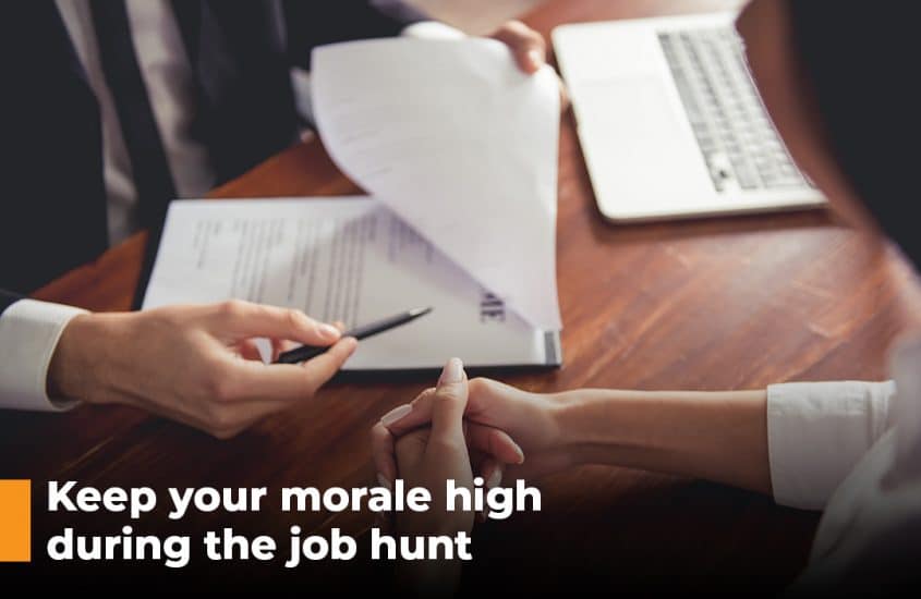 Keep your morale high during the job hunt