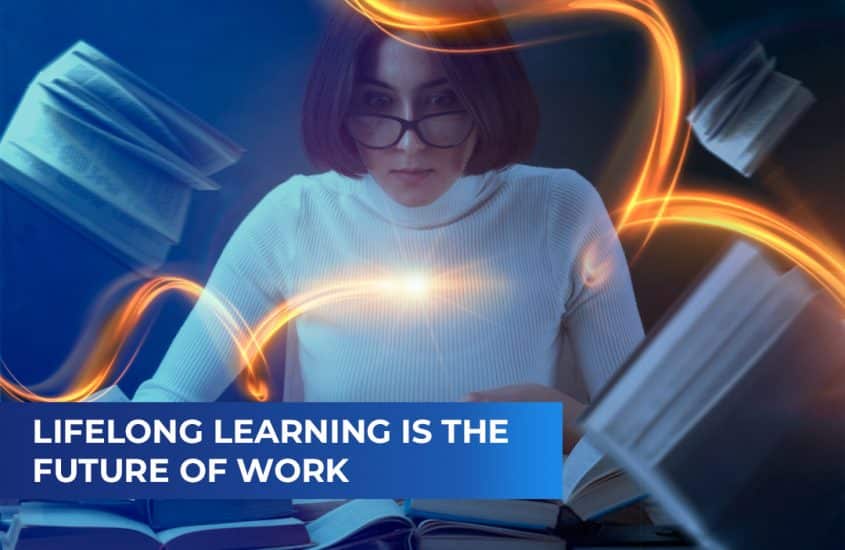 Lifelong learning is the Future of Work