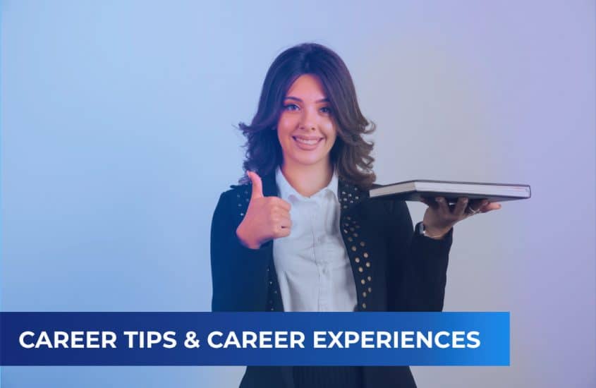 Career Tips & Career Experiences