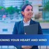 Aligning your Heart and Mind